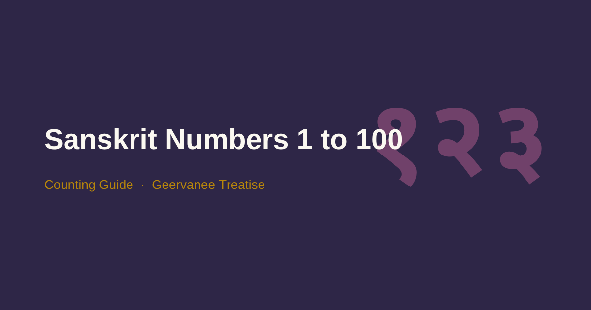 Sanskrit Numbers 1 to 100 — Counting Guide